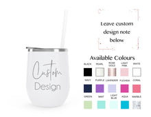 Load image into Gallery viewer, Custom - Stainless Steel Wine Tumbler