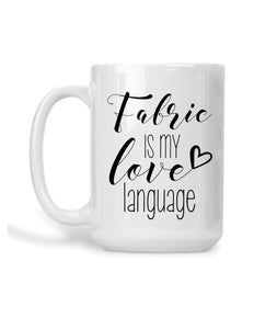 Fabric is my Love Language