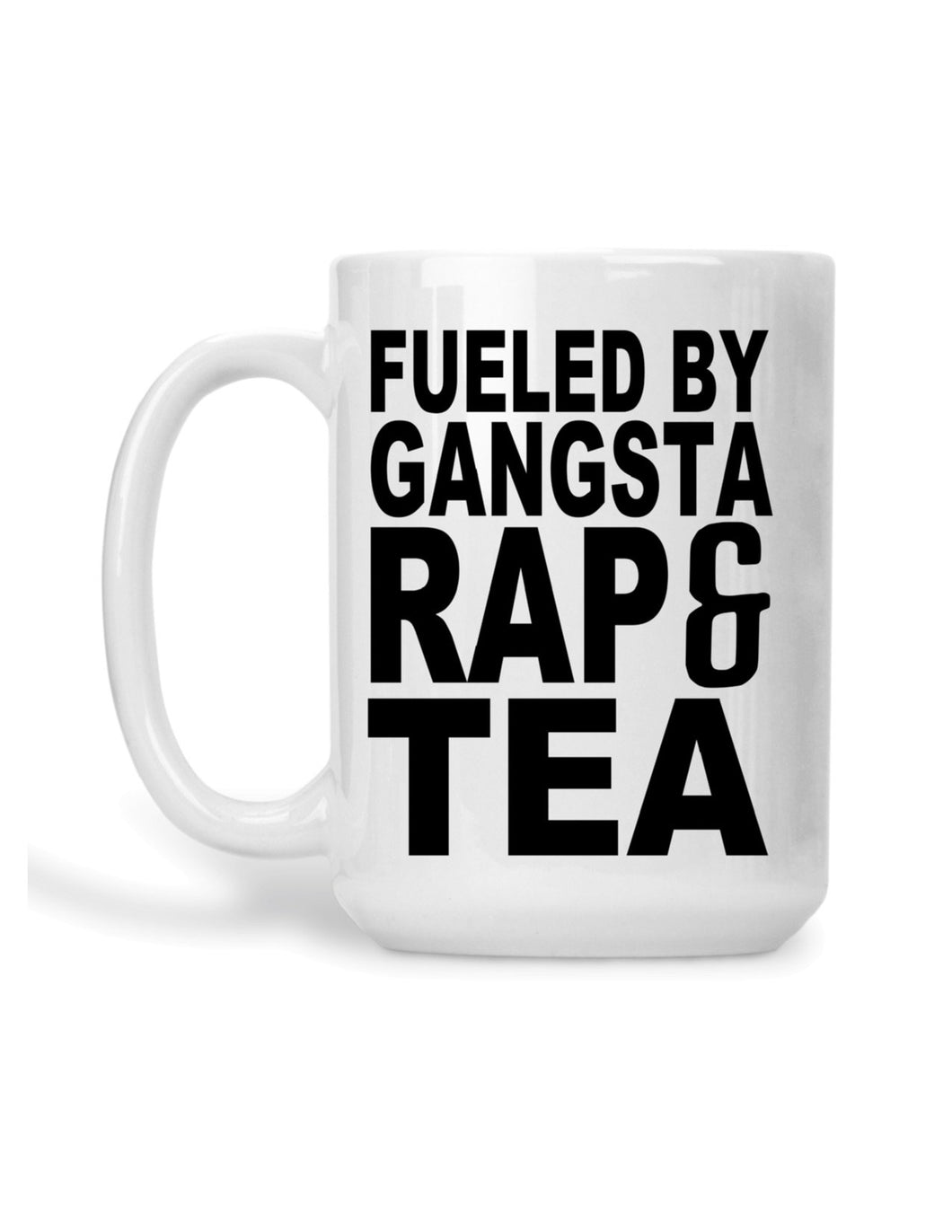 Fueled by gangsta rap and tea
