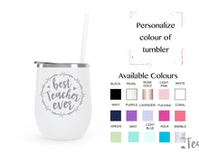 Load image into Gallery viewer, Best Teacher Ever - stainless steel wine tumbler
